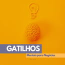 Gatilhos Mentais para Negócios